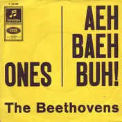 The Beethovens - Aeh Baeh Buh!  / Ones