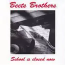 CD - The Beets Brothers - School Is Closed Now