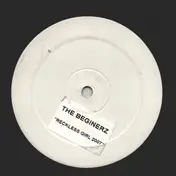 The Beginerz - Reckless Girl 2007