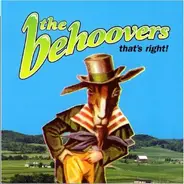 The Behoovers - That's Right!