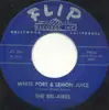 7inch Vinyl Single - The Bel-Aires - White Port & Lemon Juice / This Is Goodbye
