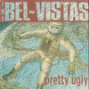 CD - The Bel-Vistas - Pretty Ugly