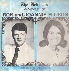 The Believers - In Memory Of Ron And Joannie Ellison