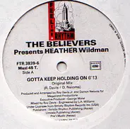 The Believers Present Heather Wildman - Gotta Keep Holding On (Underground DJ Vol. 06)