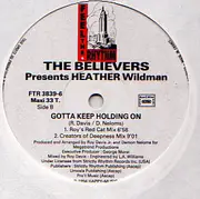 12inch Vinyl Single - The Believers Present Heather Wildman - Gotta Keep Holding On (Underground DJ Vol. 06)