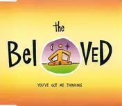 The Beloved - You've Got Me Thinking