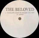 12inch Vinyl Single - The Beloved - Your Love Takes Me Higher / Awoke - LTD ED