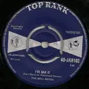 7inch Vinyl Single - The Bell Notes - I've Had It - Company Sleeve