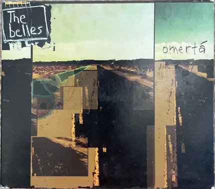 The Belles - Omerta