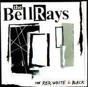 CD - The Bellrays - The Red, White & Black