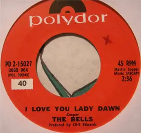 The Bells - I Love You Lady Dawn