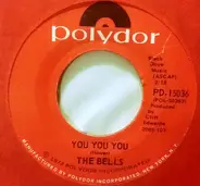 The Bells - You You You / Oh My Love