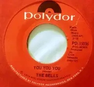 The Bells - You You You / Oh My Love