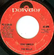 The Bells - Stay Awhile