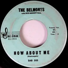 The Belmonts - How About Me / Come On Little Angel