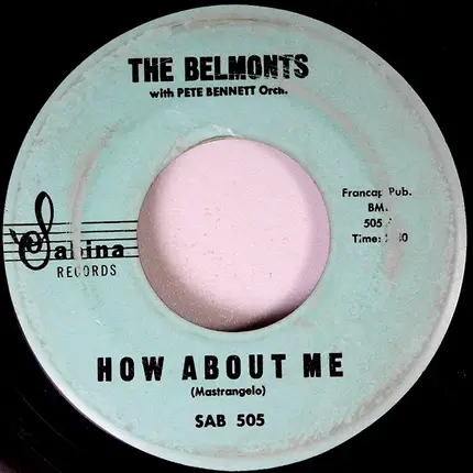 The Belmonts With Pete Bennett Orchestra - How About Me / Come On Little Angel