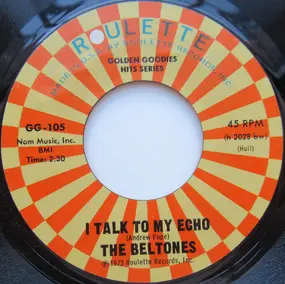 Beltones - I Talk To My Echo / Book Of Love