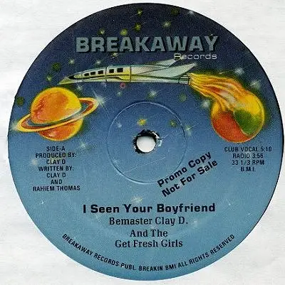 Bemaster Clay D. & The Get Fresh Girls - I Seen Your Boyfriend