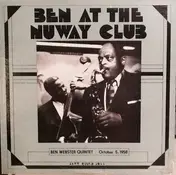 Ben Webster Quintet - Ben At The Nuway Club, October 5th, 1958