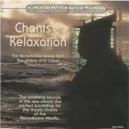The Benedictine Monks From The Abbey Of El Calcat - Chants For Relaxation