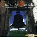CD - The Benedictine Monks Of St. Michael's - Noel At The Monastery