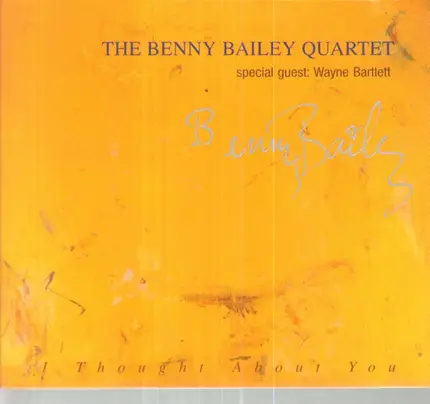 The Benny Bailey Quartet , Wayne Bartlett - I Thought About You