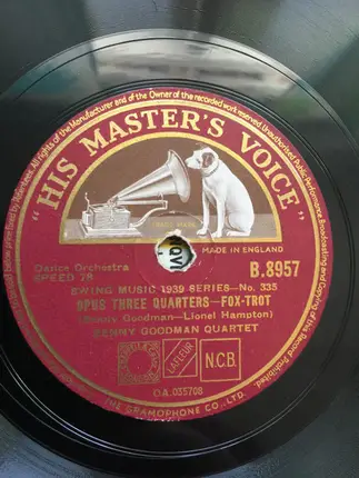 The Benny Goodman Quartet / Benny Goodman Trio - Opus Three Quarters / Sugar