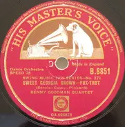 The Benny Goodman Quartet - Sweet Georgia Brown / Opus ½