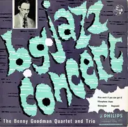 The Benny Goodman Quartet - B. G. Jazz Concert