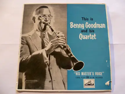 The Benny Goodman Quartet - This Is Benny Goodman And His Quartet