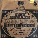 7inch Vinyl Single - The Berlin Dixieland Show Band - Das Wird Ein Wochenend - Mono