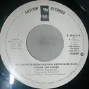 7inch Vinyl Single - The Bernie Leadon-Michael Georgiades Band - You're The Singer