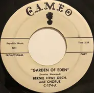 The Bernie Lowe Orchestra - Garden Of Eden / All This Is Heaven To Me