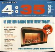 LP - The Bernie Lowe Orchestra - If The Big Bands Were Here Today..... Volume 2 - 4:35