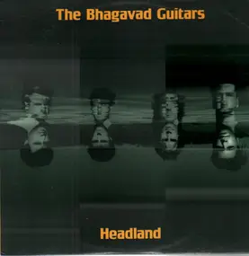 The Bhagavad Guitars, Bhagavad Guitars - Headland