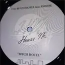 12inch Vinyl Single - The Bitch Hotel Featuring Denise - Bitch Hotel