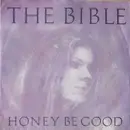 7inch Vinyl Single - The Bible - Honey Be Good