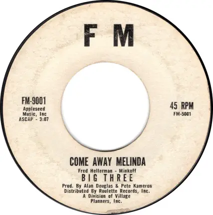 The Big 3 - Come Away Melinda