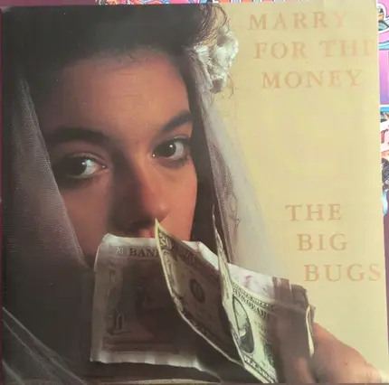 The Big Bugs - Marry For The Money