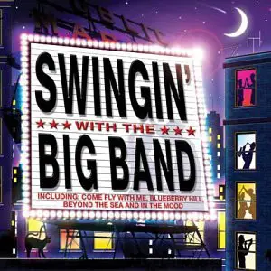 The Big Band - Swingin' With The Big Band