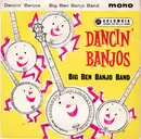 7inch Vinyl Single - The Big Ben Banjo Band - Dancin' Banjos