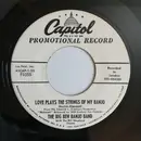 7inch Vinyl Single - The Big Ben Banjo Band - Love Plays The Strings Of My Banjo / Theme From 'The Indian Fighter'