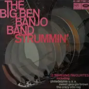 The Big Ben Banjo Band - Strummin'