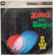 The Big Ben Banjo Band - Zing Con Banjos