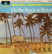 The Big Ben Hawaiian Band - On The Beach At Waikiki