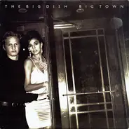 The Big Dish - Big Town (Remix)