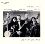The Big Dogs - Live At The Birchmere