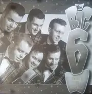 The Big Six - Ready To Rock...!