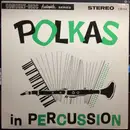 LP - The Bill Will Band - Polkas In Percussion