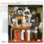 CD - The Bill Belasco Trio - Three Musicians